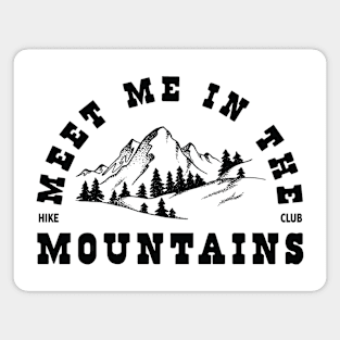 Meet Me in the Mountains Magnet